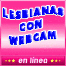 Lesbianas con Webcam